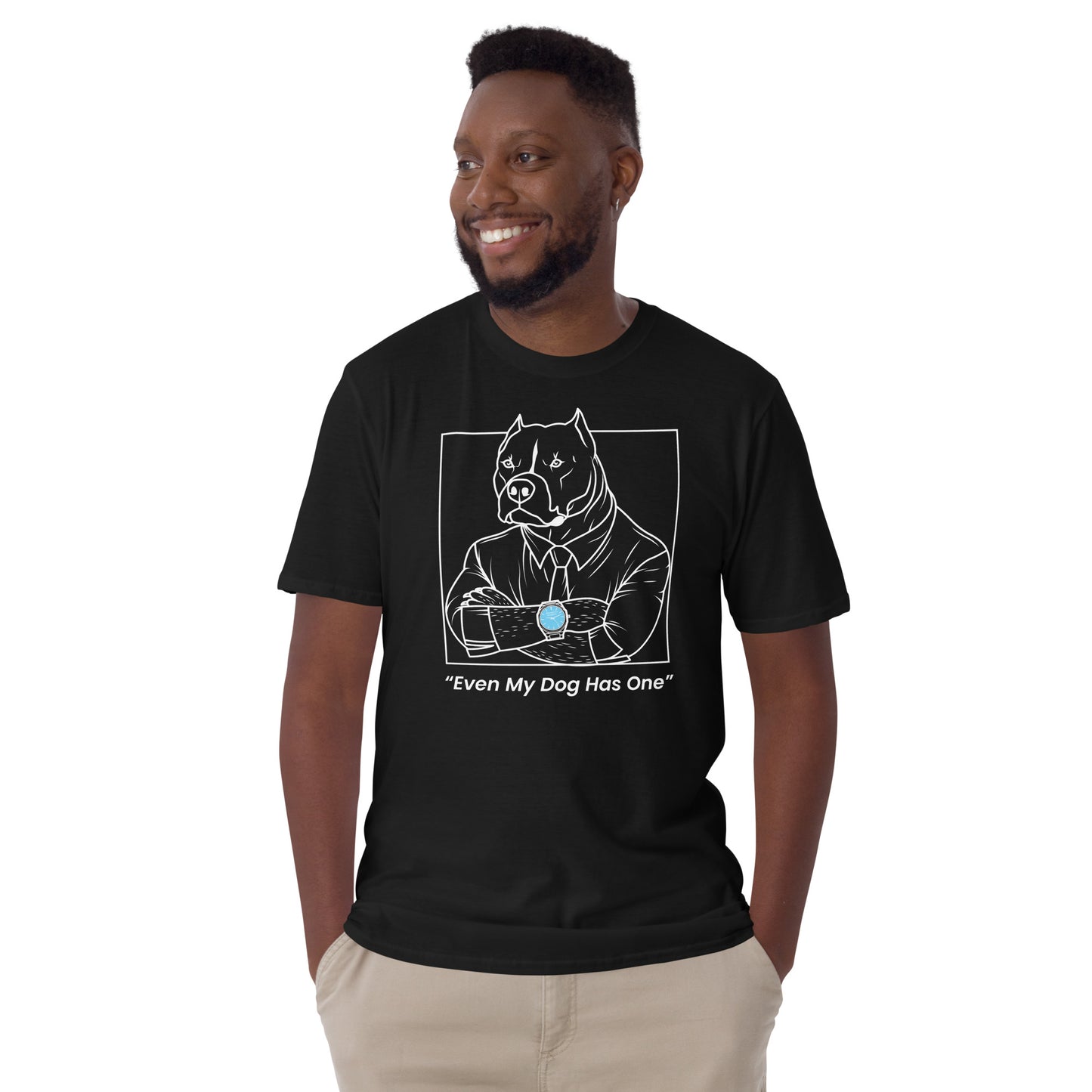 "Even My Dog Has One" T-Shirt